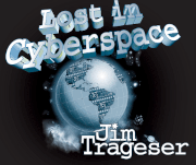 Lost in Cyberspace - Exploring the absurdities of modern life.