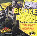Broke Down: Blues About Automobiles
