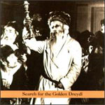 Search for the Golden Dreydl