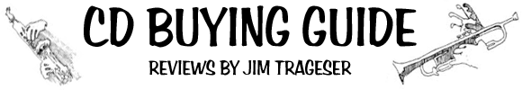 CD Buying Guide - Reviews by Jim Trageser