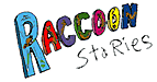 Raccoon Stories