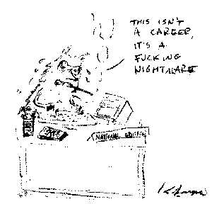 This isn't a career  it's a fucking nightmare