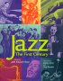 Jazz: The First Century