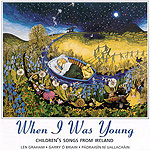 When I Was Young: Children's Songs From Ireland